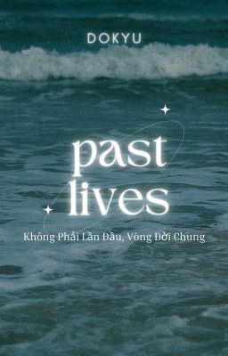 KyuDo | Vòng Đời Chung (Past Lives)