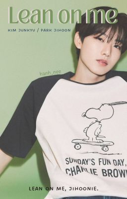 |kyuhoon| lean on me