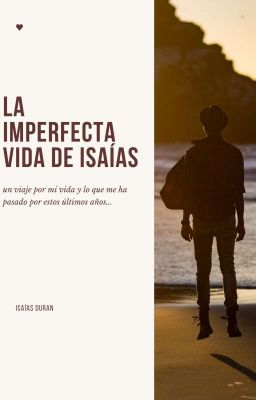 ✨la Imperfecta Vida de isaias✨