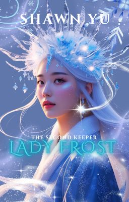 LADY FROST (THE SECOND KEEPER)
