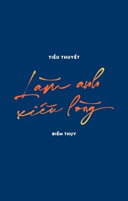 Làm Anh Xiêu Lòng