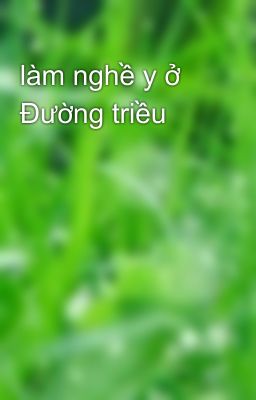 làm nghề y ở Đường triều