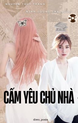 [Lan Ngọc - Trang Pháp] Cấm Yêu Chủ Nhà