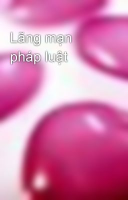 Lãng mạn pháp luật