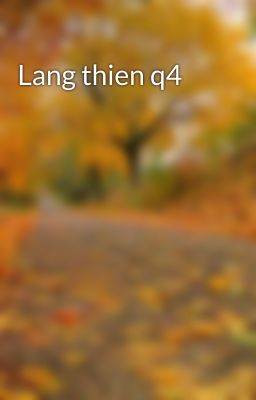 Lang thien q4