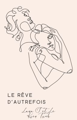 Le rêve d'autrefois