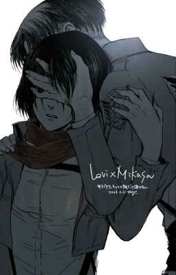 [Levi - Mikasa] NO LIMIT