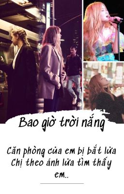 [LiChaeng] - Bao Giờ Trời Nắng