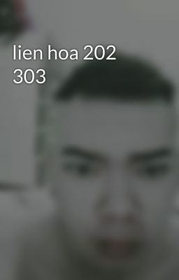 lien hoa 202 303