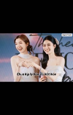 [LingOrm] Chưa kịp ly hôn đã kết hôn