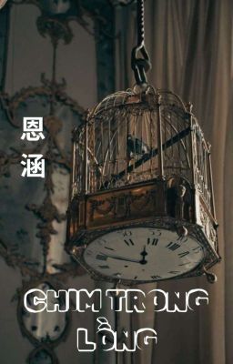 [ LINGORM ] [LINGCANDY ] [ ABO ] Chim Trong Lồng 🔞