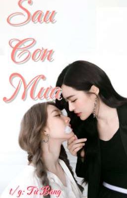 [ LINGORM] Sau Cơn Mưa
