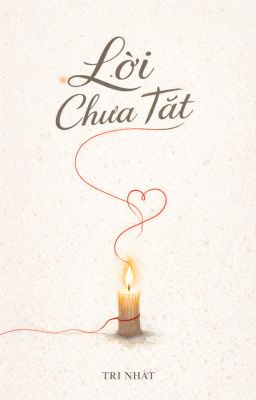 Lời Chưa Tắt