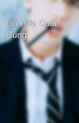 Lời Hứa Cuối Cùng 