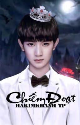 [LONGFIC][KAIYUAN] CHIẾM ĐOẠT