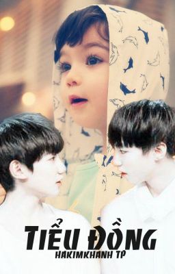 [LONGFIC][KAIYUAN] TIỂU ĐỒNG