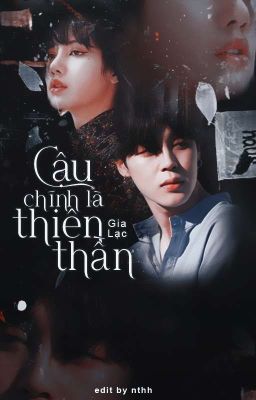 [LONGFIC] [LizMin] Cậu Chính Là Thiên Thần! 