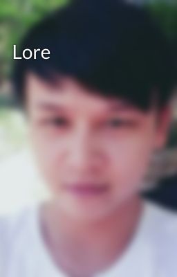 Lore