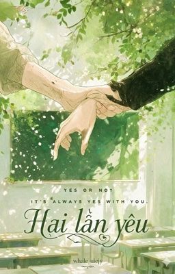 [Louyul]  Hai lần yêu. 