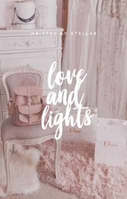 love and lights │✓