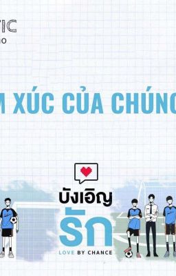 Love by Chance - Tình cờ Yêu (Kla - No - Nic - Good - Tin - can -...)