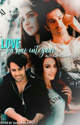 LOVE ~ Ka Hai Intezaar (complete)