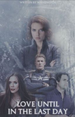 love until in the last day (Romanogers and Hulkwitch)