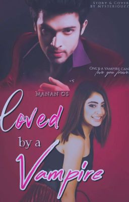 Loved By a Vampire✔️