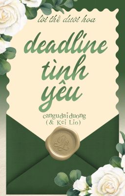 [LTDH•Choker] Deadline Tình Yêu