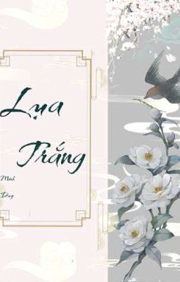 Lụa Trắng 