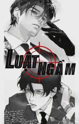 Luật Ngầm | Ấn Ký Gia Tộc 