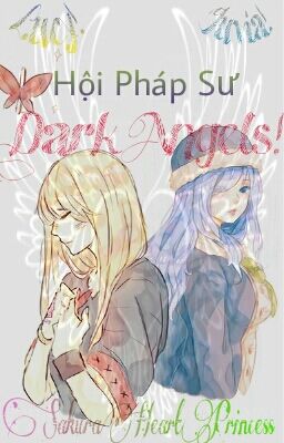 Lucy! Juvia! Hội Pháp Sư Dark Angels! - SakuraHeartPrincess