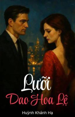 Lưỡi Dao Hoa Lệ