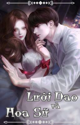 Lưỡi Dao Và Hoa Sứ
