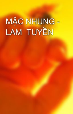 MẶC NHUNG - LAM  TUYỀN