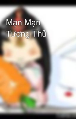 Mạn Mạn Tương Thủ