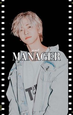 manager ° nct dream x reader