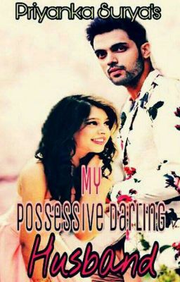 Manan ff My Possessive Darling Husband