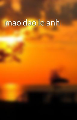 mao dao le anh