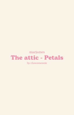 marjames | Tầng áp mái - The attic