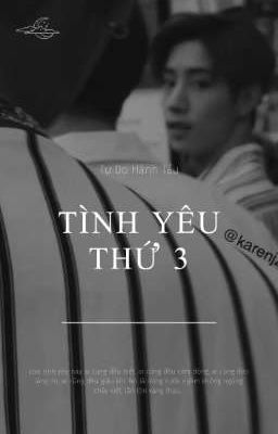 [MARKSON] TÌNH YÊU THỨ 3