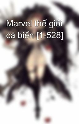 Marvel thế giới cá biển [1-528]