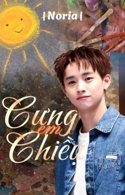 |MasonB| Cưng Chiều Em