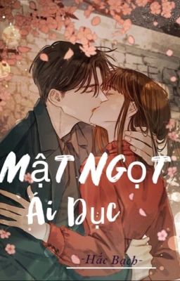 Mật Ngọt Ái Dục | H+