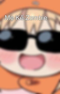 Mẹ Kế Zombie
