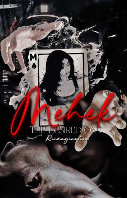 Mehek : The Desired One