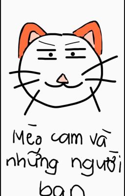 Mèo cam và những người bạn