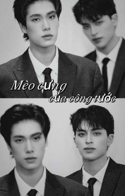 Mèo cưng của Công Tước Naravit [ PondPhuwin ] 