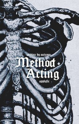 METHOD ACTING ( applyfic )