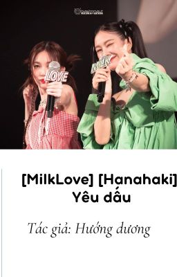 [MilkLove] [Hanahaki] - Yêu dấu